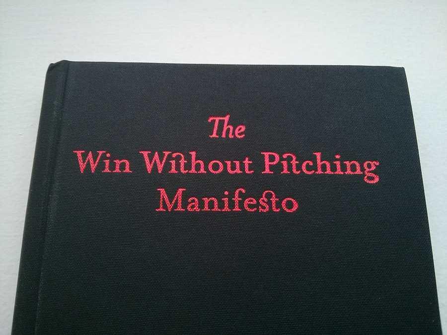 What is the Win Without Pitching Manifesto?