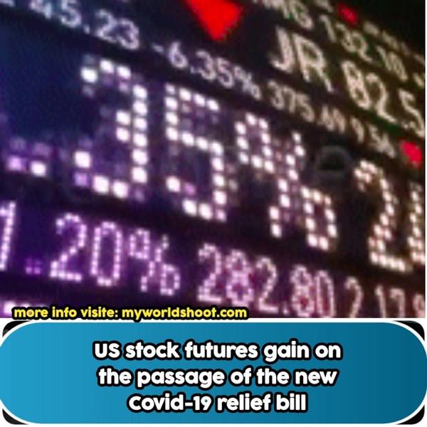 US stock futures gain on the passage of the new Covid-19 relief bill