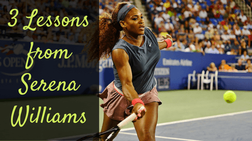 3 Lessons From Serena Williams - The Mindset of a Champion