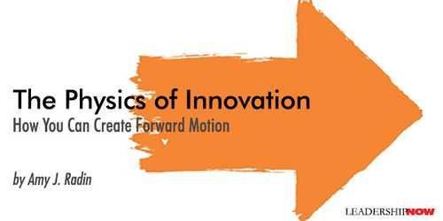 The Physics of Innovation | Leading Blog: A Leadership Blog