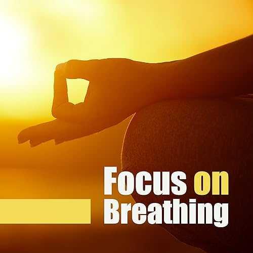"Focus on breathing"