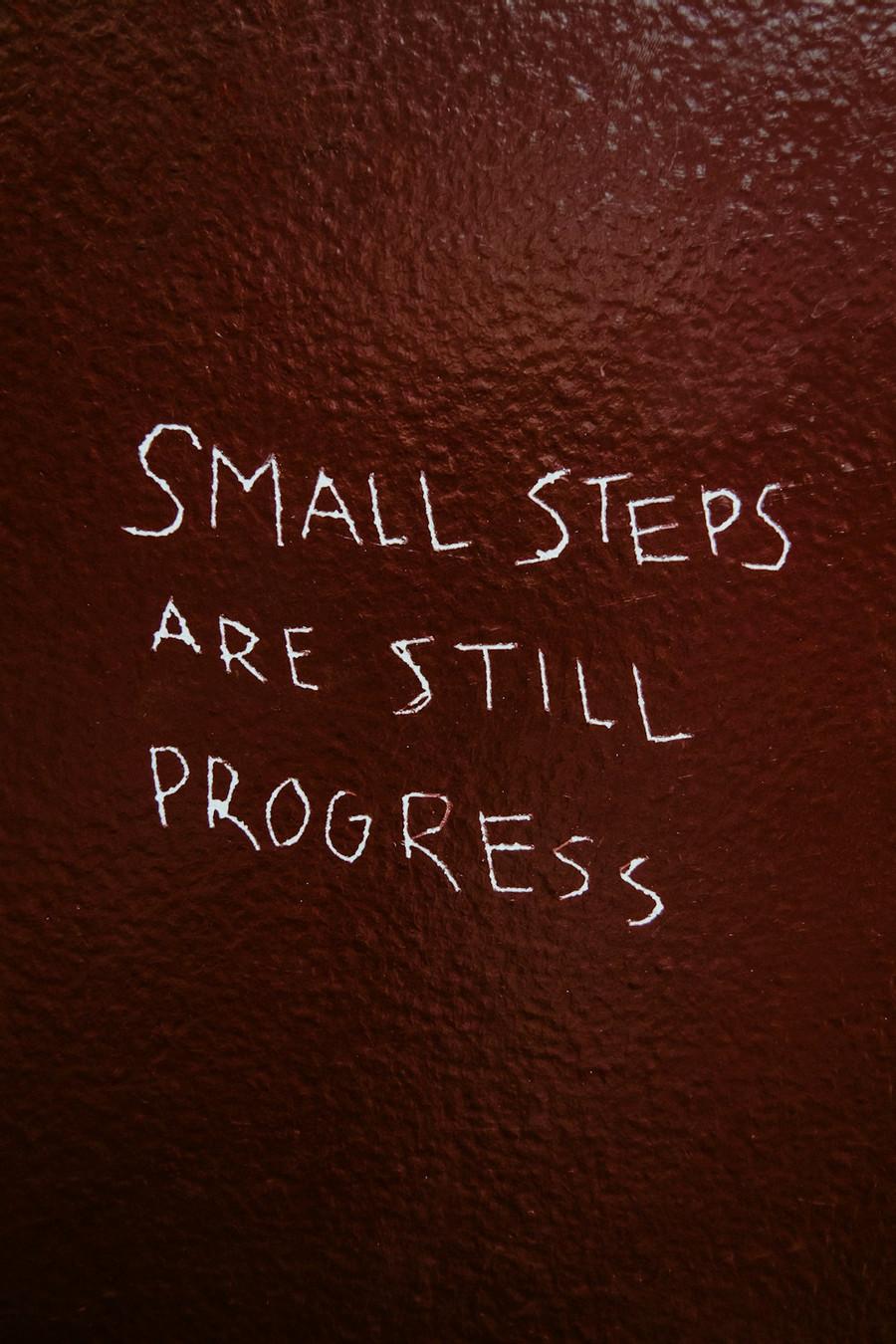 EVERY BIG JOURNEY BEGINS WITH A SMALL STEP.
